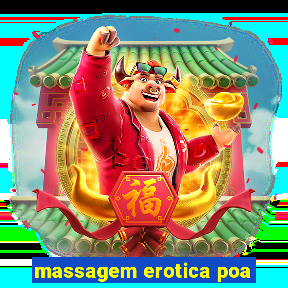 massagem erotica poa